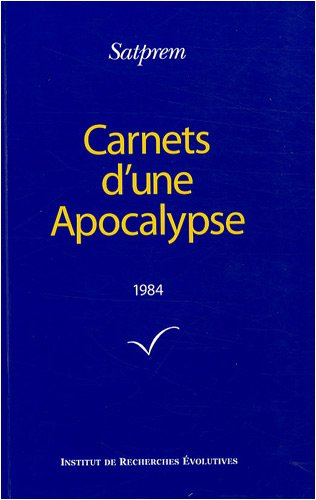 Carnets d'une apocalypse. Vol. 4. 1984