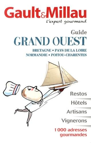 Guide grand Ouest : Bretagne, Pays de la Loire, Normandie, Poitou-Charentes