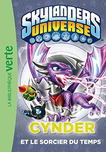 Skylanders universe. Vol. 5. Cynder et le sorcier du temps