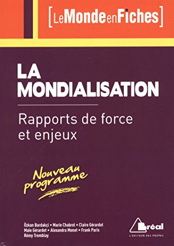 La mondialisation : rapports de force et enjeux