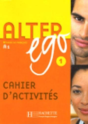Alter ego 1 méthode de français A1 : cahier d'activités