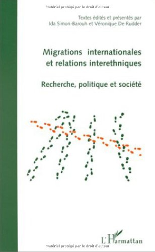 Migrations internationales et relations interethniques: Recherche, politique et société : actes du c