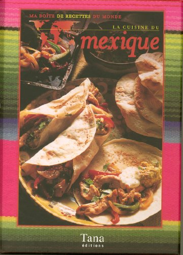 La cuisine du Mexique