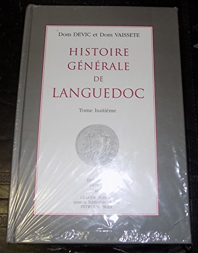 Histoire Generale de Languedoc T.8