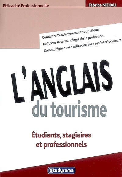 L'anglais du tourisme : étudiants, stagiaires et professionnels