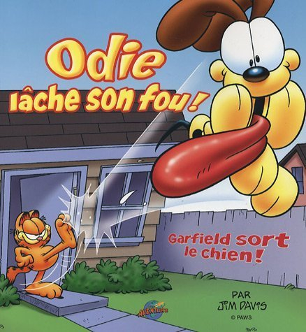 odie lâche son fou ! : garfield sort le chien !