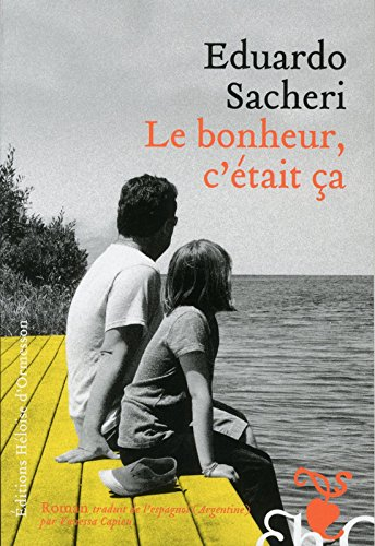 Le bonheur, c'était ça