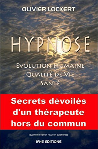 Hypnose : évolution humaine, qualité de vie, santé