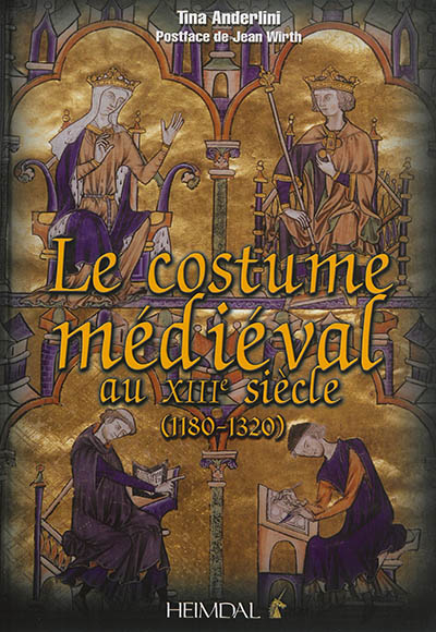 Le costume médiéval au XIIIe siècle : 1180-1320