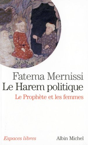Le harem politique : le Prophète et les femmes