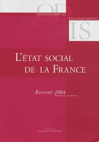 L'état social de la France : rapport 2004 : premier rapport