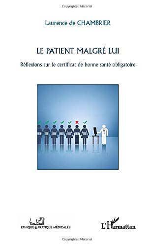 Le patient malgré lui : réflexions sur le certificat de bonne santé obligatoire