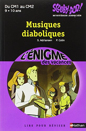 Scooby-Doo ! : mystères associés. Vol. 3. Musiques diaboliques : lire pour réviser du CM1 au CM2, 9-