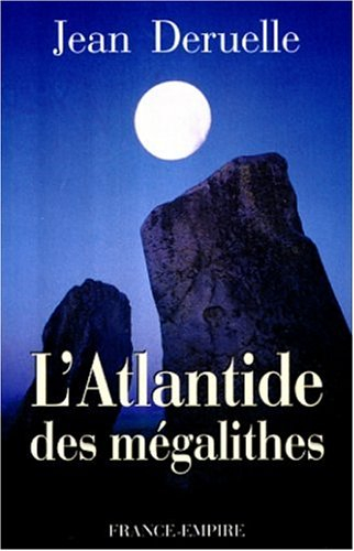 L'Atlantide des mégalithes