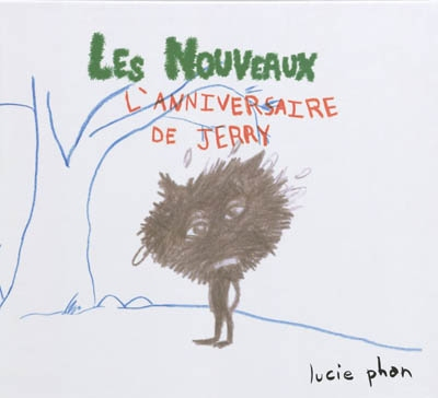 Les nouveaux. L'anniversaire de Jerry