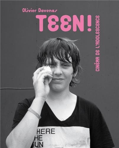 Teen ! : cinéma de l'adolescence