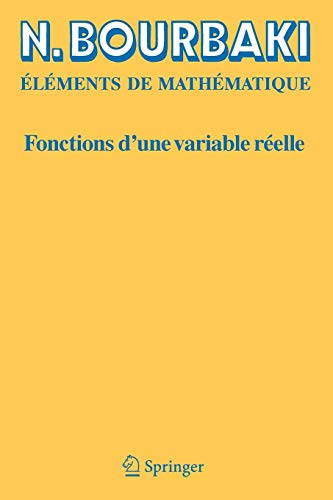 Eléments de mathématique : fonctions d'une variable réelle : théorie élémentaire