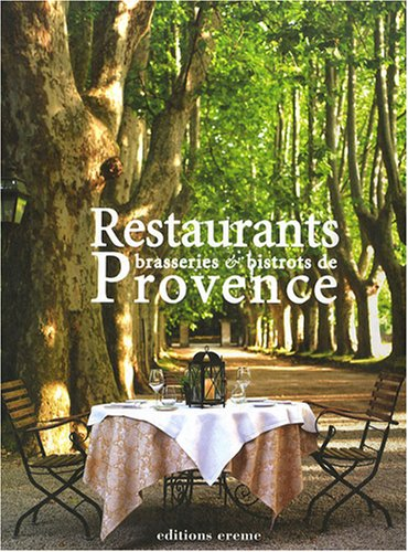 Restaurants, brasseries & bistrots de Provence
