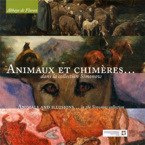 Animaux et chimères... dans la collection Simonow. Animals and illusions... in the Simonow collectio