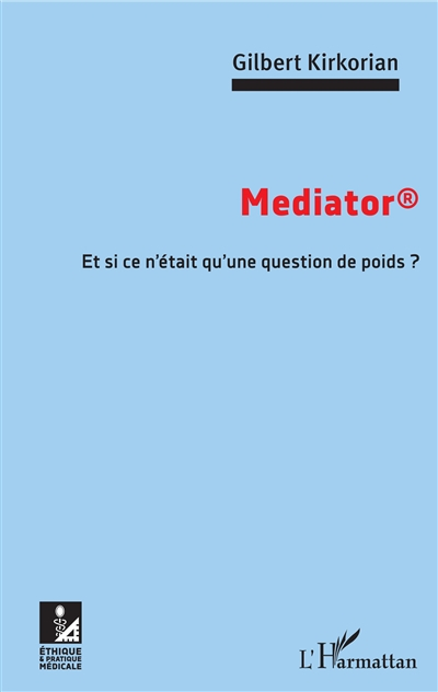 Mediator : et si ce n'était d'une question de poids ?