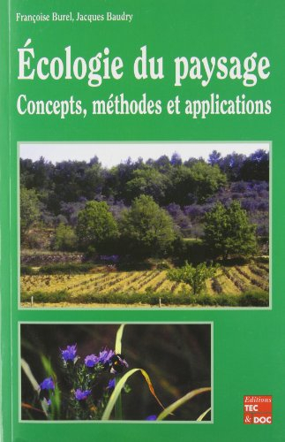 Ecologie du paysage : concepts, méthodes et applications