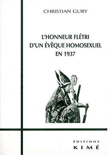 L'honneur flétri d'un évêque homosexuel en 1937