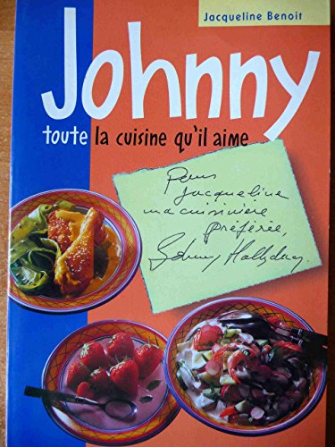 Johnny, toute la cuisine qu'il aime