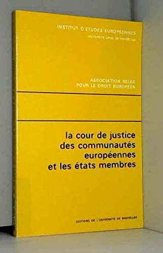 La Cour de justice des communautés européennes et les états membres