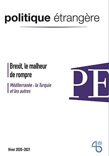 Politique étrangère, n° 4/2020, hiver 2020-2021, vol. 85 Brexit, le malheur de rompre