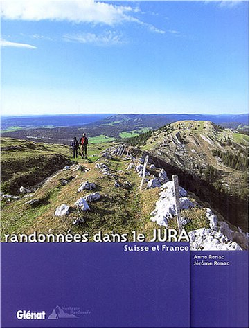 Randonnées dans le Jura : Suisse et France