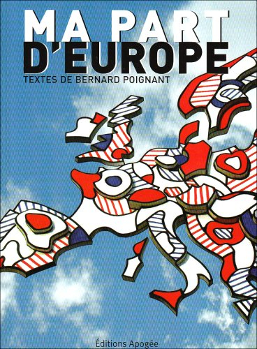 Ma part d'Europe : libres propos d'un député européen socialiste 1999-2004