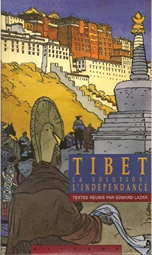 Tibet, une seule solution, l'indépendance