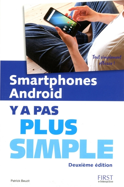 Smartphones Android : y a pas plus simple