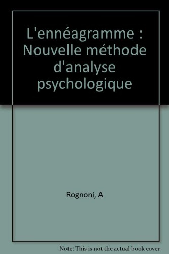 L'ennéagramme : nouvelles méthodes d'analyse psychologique