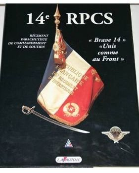 Le 14e RPCS : brave 14 : unis comme au Front
