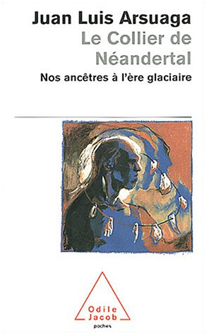 Le collier de Néandertal : nos ancêtres à l'ère glaciaire