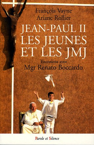 Jean-Paul II, les jeunes et les JMJ : entretiens avec Mgr Renato Boccardo