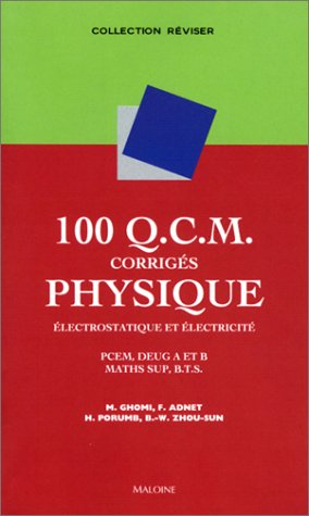 100 QCM de physique, électrostatique et électricité