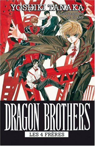 Dragon Brothers : les 4 frères. Vol. 1