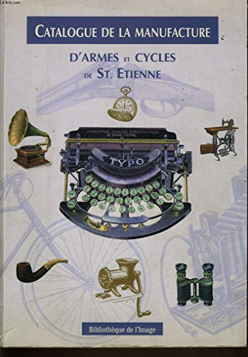 Catalogue de la Manufacture d'armes et cycles de St-Etienne : année 1928