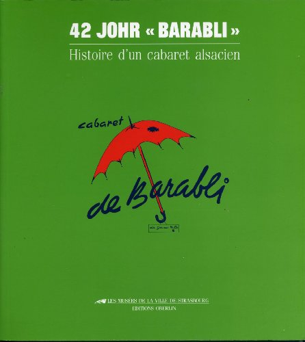 42 johr barabli : exposition, strasbourg, musée alsacien, 17 décembre 1988-27 février 1989