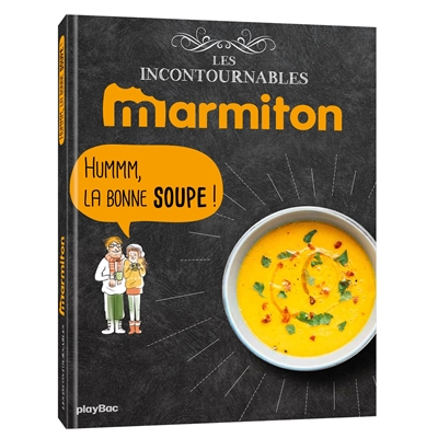 Hummm, la bonne soupe !