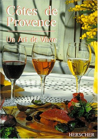 Côtes de Provence : un art de vivre