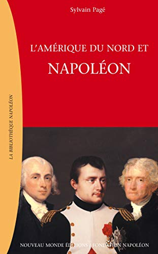 L'Amérique du Nord et Napoléon