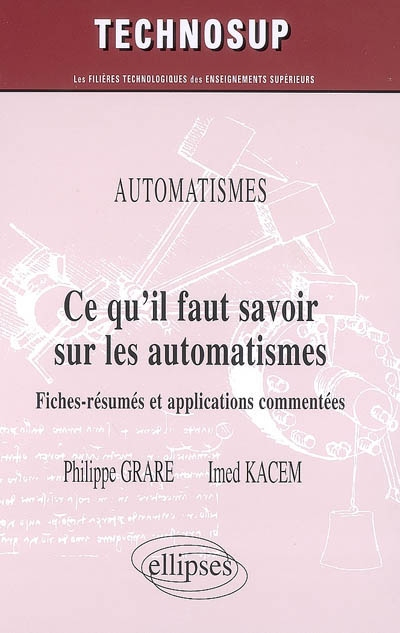 Ce qu'il faut savoir sur les automatismes : fiches-résumés et applications commentées
