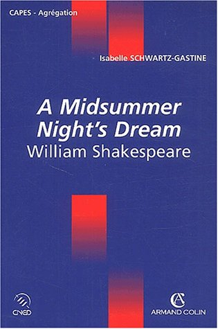 A midsummer night's dream : William Shakespeare : Capes, agrégation
