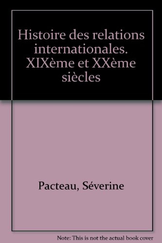 histoire des relations internationales : xixe et xxe siècles