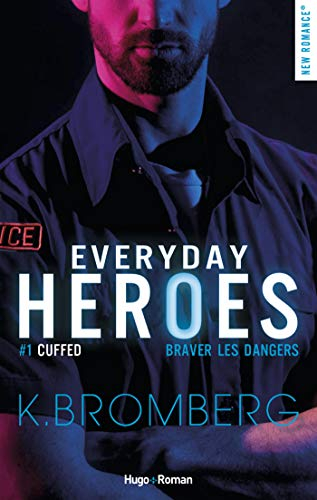 Everyday heroes. Vol. 1. Cuffed : braver les dangers