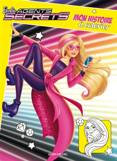 Barbie agents secrets : mon histoire à colorier