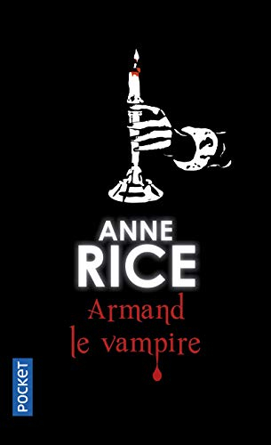 Les chroniques des vampires. Armand le vampire